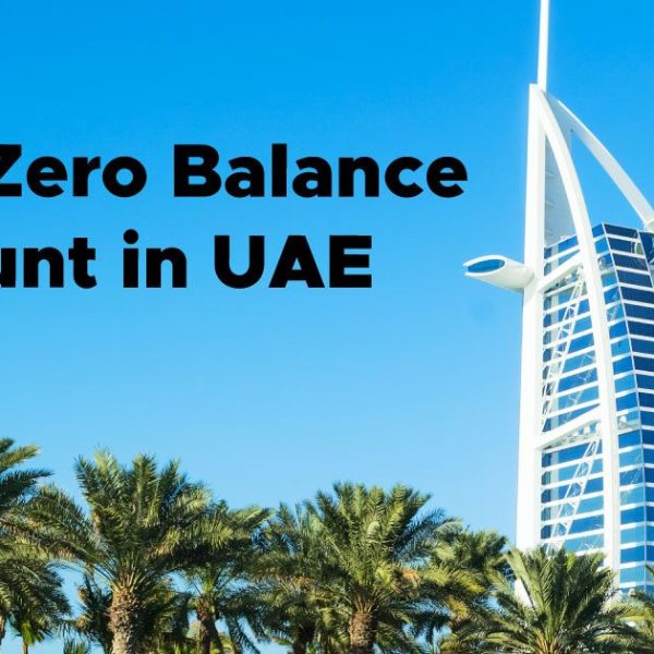 Best Zero Balance Accounts in the UAE: No Minimum Balance Required